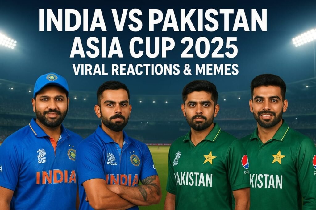 India vs Pakistan Asia Cup 2025 Viral Reactions & Memes
